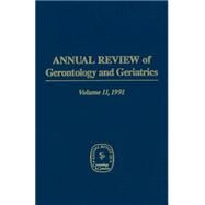 Annual Review of Gerontology and Geriatrics, 1991 by Schaie K. Warner, 9780826164933
