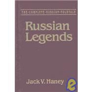 The Complete Russian Folktale: v. 5: Russian Legends by Haney,Jack V., 9781563244933