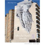 Albrecht Drer's Afterlife by Smith, Jeffrey Chipps, 9781848224933