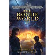 The Rogue World by Kirby, Matthew J., 9780062224934