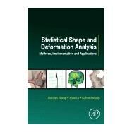 Statistical Shape and Deformation Analysis by Zheng, Guoyan; Li, Shuo; Szekely, Gabor, 9780128104934
