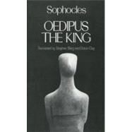 Oedipus the King by Sophocles; Berg, Stephen; Clay, Diskin, 9780195054934