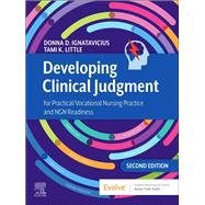 Developing Clinical Judgment for Practical/Vocational Nursing Practice and NGN Readiness - E-Book by Donna D. Ignatavicius; Tami K. Little, 9780443234934