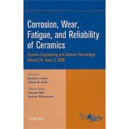 Corrosion, Wear, Fatigue, and Reliability of Ceramics, Volume 29, Issue 3 by Salem, Jonathan; Fuller, Edwin; Ohji, Tatsuki; Wereszczak, Andrew, 9780470344934