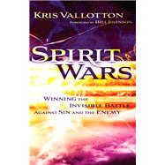 Spirit Wars by Vallotton, Kris; Johnson, Bill, 9780800794934
