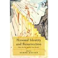 Personal Identity and Resurrection: How Do We Survive Our Death? by Gasser,Georg;Gasser,Georg, 9781409404934