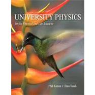 University Physics for the Physical and Life Sciences Volume I by Kesten, Philip R.; Tauck, David L., 9781429204934