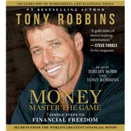 MONEY Master the Game 7 Simple Steps to Financial Freedom by Robbins, Tony; Robbins, Tony; Bobb, Jeremy, 9781442384934