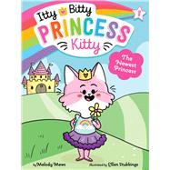 The Newest Princess by Mews, Melody; Stubbings, Ellen, 9781534454934