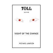 Night of the Change by Lawson, Michael, 9781553954934