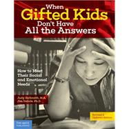 When Gifted Kids Don't Have All the Answers by Galbraith, Judy; Delisle, Jim, Ph.D., 9781575424934