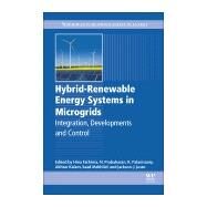 Hybrid-renewable Energy Systems in Microgrids by Fathima, A. Hina; N., Prabaharan; K., Palanisamy; Kalam, Akhtar; Mekhilef, Saad, 9780081024935