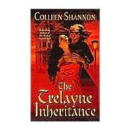The Trelayne Inheritance by Shannon, Colleen, 9780505524935