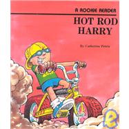 Hot Rod Harry by Petrie, Catherine; Sharp, Paul, 9780516034935