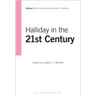 Halliday in the 21st Century by Halliday, M. A. K.; Webster, Jonathan, 9781474294935