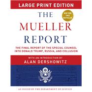 The Mueller Report by Mueller, Robert S.; U.s. Department of Justice, Special Counsel's Office; Dershowitz, Alan M., 9781510754935
