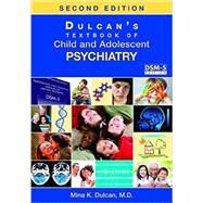 Dulcan's Textbook of Child and Adolescent Psychiatry by Dulcan, Mina K., M.D., 9781585624935