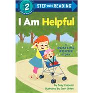 I Am Helpful A Positive Power Story by Capozzi, Suzy; Unten, Eren, 9780593564936