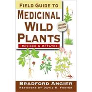 Field Guide To Medicinal Wild Plants by Angier, Bradford, 9780811734936