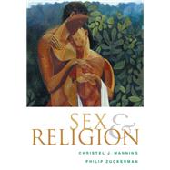 Sex And Religion by Manning, Christel; Zuckerman, Phil, 9780534524937