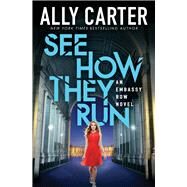 See How They Run (Embassy Row, Book 2) by Carter, Ally, 9780545654937