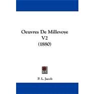 Oeuvres de Millevoye V2 by Jacob, P. L., 9781104214937