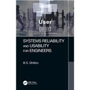 Systems Reliability and Usability for Engineers by Dhillon, B. S., 9781138594937