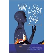 With a Star in My Hand Rubn Daro, Poetry Hero by Engle, Margarita, 9781534424937