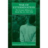 War Of Extermination by Heer, Hannes; Naumann, Klaus; Naumann, Heer, 9781571814937