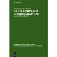 Iulius Africanus Chronographiae by Wallraff, Martin, 9783110194937