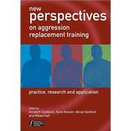 New Perspectives on Aggression Replacement Training Practice, Research and Application by Goldstein, Arnold P.; Nensén, Rune; Daleflod, Bengt; Kalt, Mikael, 9780470854938