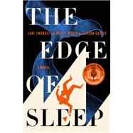 The Edge of Sleep by Jake Emanuel; Willie Block, 9781250284938