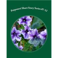 Potpourri Short Story by Green, Jim, 9781508534938