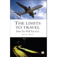 The Limits to Travel by Metz, David, 9781844074938