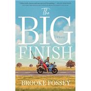 The Big Finish by Fossey, Brooke, 9781984804938
