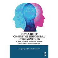 Ultra-brief Cognitive Behavioral Interventions by Sperry, Len; Binensztok, Vassilia, 9780815384939