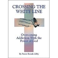 Crossing the White Line by Wilson, Brenda A., 9781412014939