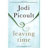 Leaving Time (with bonus novella Larger Than Life) by Picoult, Jodi, 9780345544940