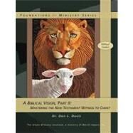 A Biblical Vision by Davis, Don L., 9781466394940