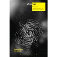 Being Time Exploring Temporalities in Experimental Music by Glover, Richard; Harrison, Bryn, 9781623564940
