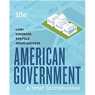 American Government by Lowi, Theodore J.; Ginsberg, Benjamin; Shepsle, Kenneth A.; Ansolabehere, Stephen, 9780393674941