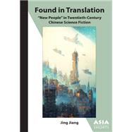 Found in Translation by Jing Jiang, 9780924304941