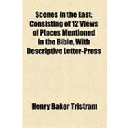 Scenes in the East by Tristram, Henry Baker, 9781154504941