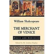 The Merchant of Venice: Texts and Contexts by Shakespeare, William; Kaplan, M. Lindsay, 9781349634941