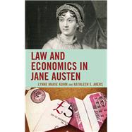 Law and Economics in Jane Austen by Kohm, Lynne Marie; Akers, Kathleen E., 9781793604941
