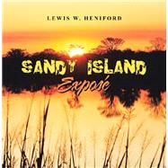 Sandy Island Expos by Heniford, Lewis W., 9781984534941