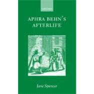 Aphra Behn's Afterlife by Spencer, Jane, 9780198184942