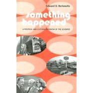 Something Happened by Berkowitz, Edward D., 9780231124942