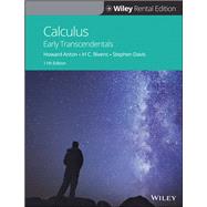 Calculus: Early Transcendentals, 11th Edition [Rental Edition] by Anton, Howard; Bivens, Irl C.; Davis, Stephen, 9781119624943