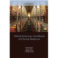 Oxford American Handbook of Clinical Medicine by Flynn, John A.; Choi, Michael J.; Wooster, L. Dwight, 9780199914944